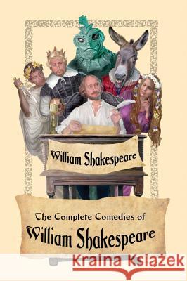 The Complete Comedies of William Shakespeare William Shakespeare 9781515424758 Wilder Publications - książka