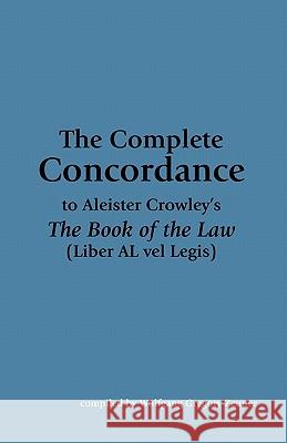 The Complete Concordance to Aleister Crowley's 