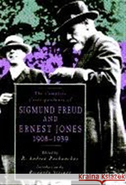 The Complete Correspondence of Sigmund Freud and Ernest Jones, 1908-1939 Andrew Paskauskas Sigmund Freud Ernest Jones 9780674154247 Belknap Press - książka