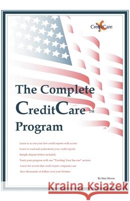 The Complete Credit Care (TM) Program Stan Morris 9781647495077 Go to Publish - książka