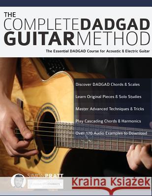 The Complete DADGAD Guitar Method Pratt, Simon 9781911267096 www.fundamental-changes.com - książka