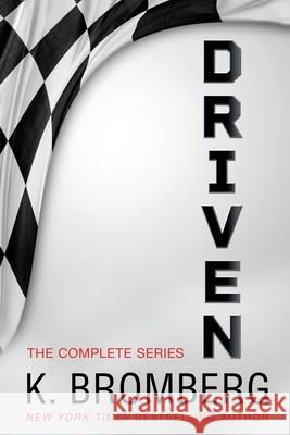 The Complete Driven Series K Bromberg 9781942832904 Jkb Publishing, LLC - książka