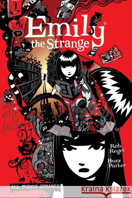 The Complete Emily the Strange: All Things Strange Reger, Rob 9781506722016 Dark Horse Comics,U.S. - książka