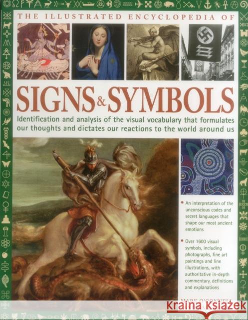 The Complete Encyclopedia of Signs and Symbols: Identification, analysis and interpretation of the visual codes and the subconscious language that shapes and describes our thoughts and emotions Raje Airey 9781844776689 Anness Publishing - książka