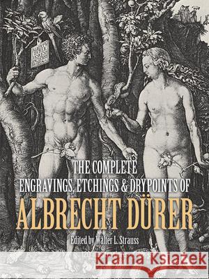 The Complete Engravings, Etchings and Drypoints of Albrecht DuRer Albrecht DuRer 9780486228518 Dover Publications Inc. - książka