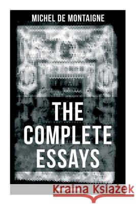 THE COMPLETE ESSAYS OF MONTAIGNE (Annotated Edition): With the Life and Letters of Montaigne Michel Montaigne 9788027275267 OK Publishing - książka