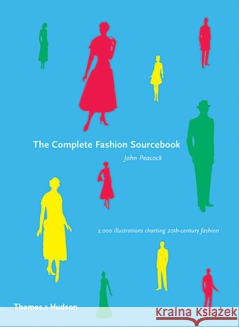 The Complete Fashion Sourcebook: 2,000 Illustrations Charting 20th-Century Fashion John Peacock 9780500512760 THAMES & HUDSON LTD - książka