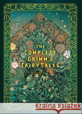 The Complete Grimm's Fairy Tales Wilhelm Grimm 9781631067181 Quarto Publishing Group USA Inc - książka