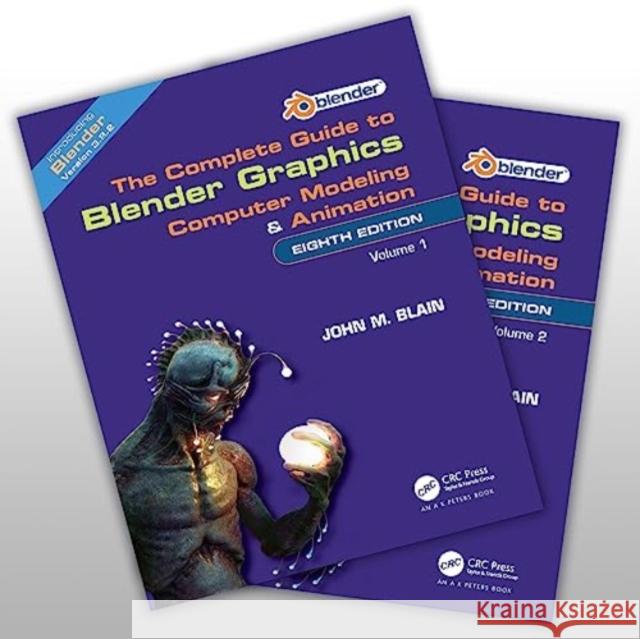 The Complete Guide to Blender Graphics John M. (Toormina, New South Wales, Australia) Blain 9781032562186 Taylor & Francis Ltd - książka