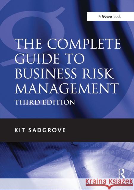 The Complete Guide to Business Risk Management Kit Sadgrove 9781032838557 Routledge - książka