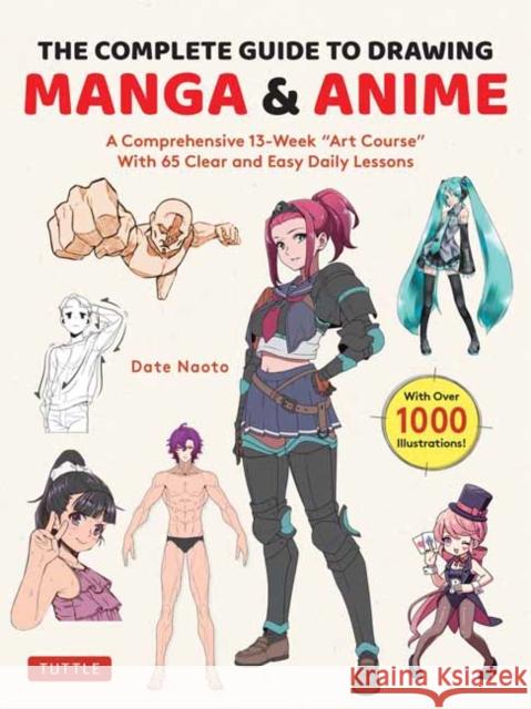 The Complete Guide to Drawing Manga & Anime Date Naoto 9784805317662 Tuttle Publishing - książka