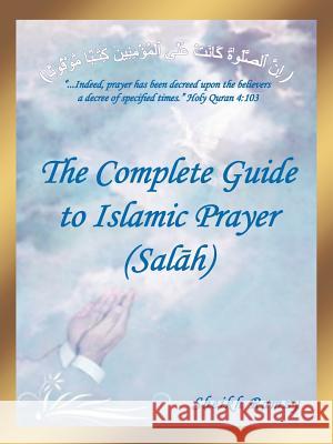 The Complete Guide to Islamic Prayer (Sal H) Sheikh Ramzy 9781477214664 Authorhouse - książka