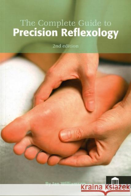 The Complete Guide to Precision Reflexology Jan Williamson, Peter Lamb 9781856424103 Mark Allen Group - książka