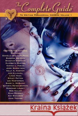 The Complete Guide to Writing Paranormal Novels: Volume 1 Richards, Kim 9781897492413 Dragon Moon Press - książka