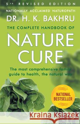 The Complete Handbook of Nature Cure Bakhru, H. K. 9788172242299  - książka