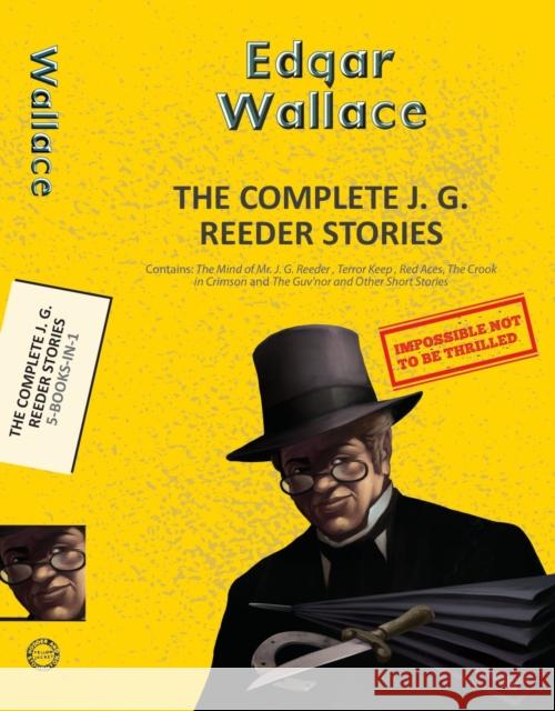 The Complete JG Reeder Edgar Wallace 9789357310963 Little, Brown - książka