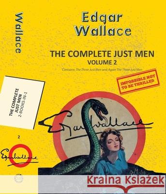 The Complete Just Men Volume 2 Edgar Wallace 9789357311724 Hachette Book Publishing India Pvt Ltd - książka