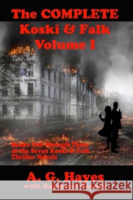 The Complete Koski & Falk Volume I A. G. Hayes 9780999693834 Savant Books and Publications - książka