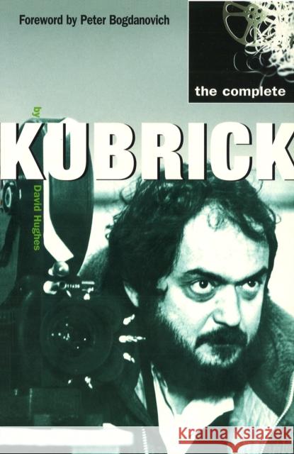 The Complete Kubrick David Hughes 9780753512722 Ebury Publishing - książka