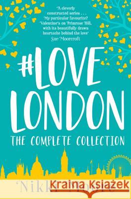 The Complete #Lovelondon Collection (Love London Series) Nikki Moore   9780008167844 HarperImpulse - książka