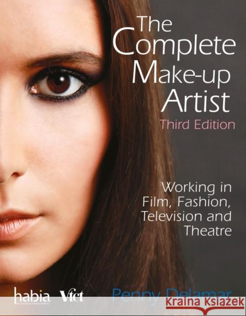 The Complete Make-Up Artist Penny (Founder, The Delamar Academy, Ealing Film Studios, London) Delamar 9781473703711 Cengage Learning EMEA - książka