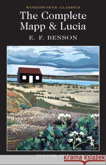 The Complete Mapp & Lucia: Volume One E.F. Benson 9781840226737 Wordsworth Editions Ltd - książka