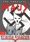 The Complete Maus: A Survivor's Tale Art Spiegelman 9780679406419 Pantheon Books