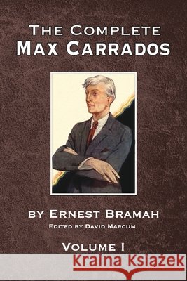 The Complete Max Carrados - Volume I David Marcum 9781804247808 MX Publishing - książka