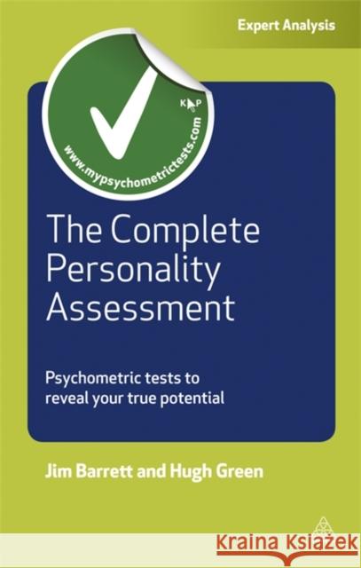 The Complete Personality Assessment: Psychometric Tests to Reveal Your True Potential Barrett, Jim 9780749463731  - książka