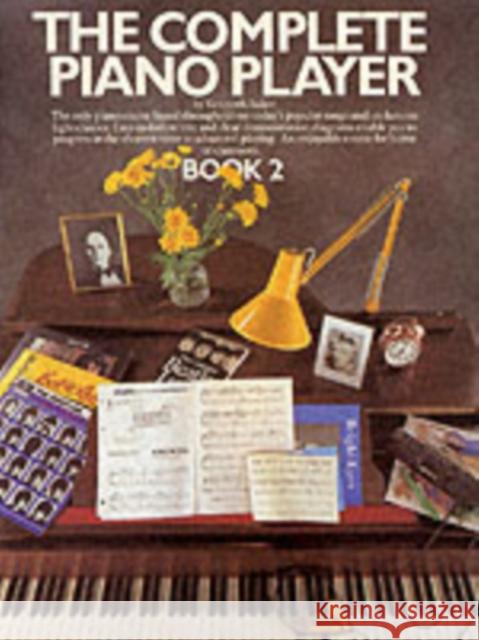 The Complete Piano Player: Book 2 Kenneth Baker 9780711904323 Hal Leonard Europe Limited - książka
