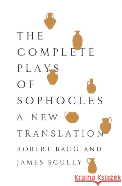 The Complete Plays of Sophocles: A New Translation Sophocles 9780062020345 HarperCollins Publishers Inc - książka