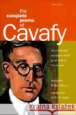 The Complete Poems of Cavafy: Expanded Edition C. P. Cavafy Constantine Cavafy Rae Dalven 9780156198202 Harvest/HBJ Book - książka