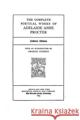 The Complete Poetical Works Adelaide Anne Procter 9781534980174 Createspace Independent Publishing Platform - książka