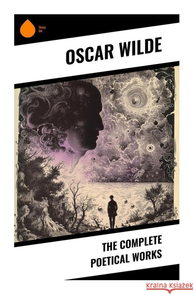 The Complete Poetical Works Wilde, Oscar 9788028331894 Sharp Ink - książka