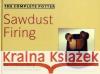 The Complete Potter: Sawdust Firing Hessenberg, Karin 9780812233018 University of Pennsylvania Press