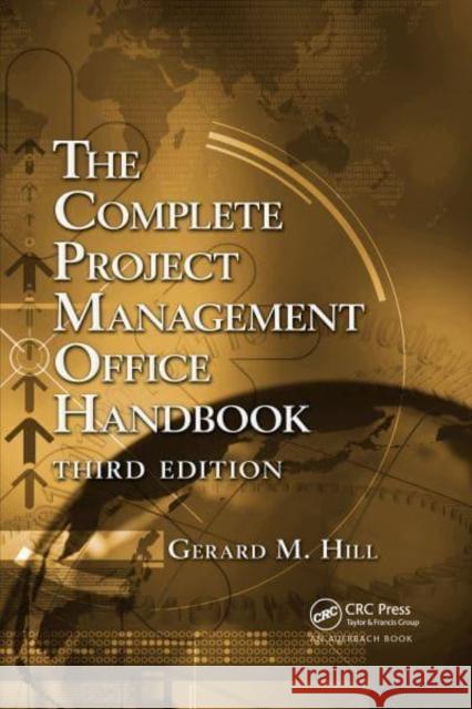 The Complete Project Management Office Handbook Hill, Gerard M. 9781032340241 TAYLOR & FRANCIS - książka