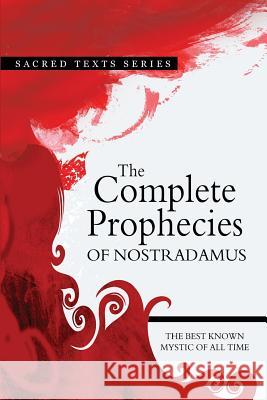 The Complete Prophecies of Nostradamus Nostradamus 9781461116134 Createspace Independent Publishing Platform - książka