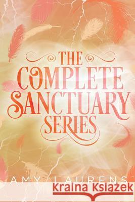 The Complete Sanctuary Series Amy Laurens 9781925825794 Inkprint Press - książka