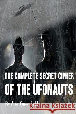 The Complete SECRET CIPHER Of the UfOnauts Phillips, Olav 9781718645356 Createspace Independent Publishing Platform - książka