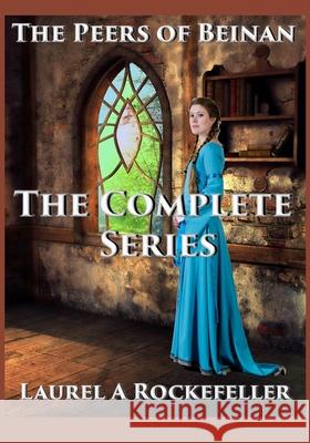 The Complete Series Laurel a. Rockefeller 9781507849002 Createspace - książka