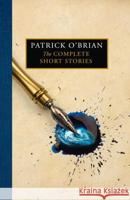 The Complete Short Stories Patrick O'Brian 9780008525439 HarperCollins Publishers - książka