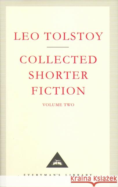 The Complete Short Stories Volume 2 Leo Tolstoy, John Bayley, Nigel J Cooper, Aylmer Maude, Louise Maude 9781857157581 Everyman - książka