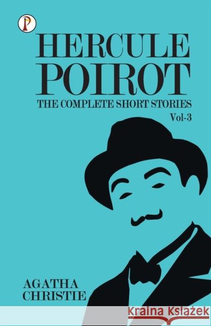 The Complete Short Stories with Hercule Poirot - Vol 3 Agatha Christie   9789355464255 Pharos Books - książka