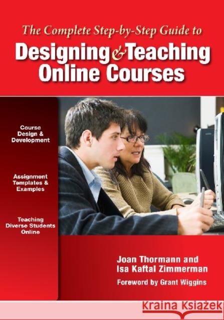 The Complete Step-By-Step Guide to Designing and Teaching Online Courses Thormann, Joan 9780807753095 Teachers College Press - książka