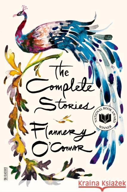 The Complete Stories Flannery O'Connor 9780374515362 Farrar, Straus & Giroux Inc - książka