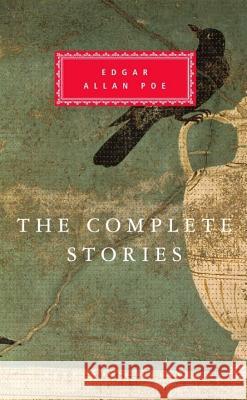 The Complete Stories of Edgar Allen Poe: Introduction by John Seelye Poe, Edgar Allan 9780679417408 Everyman's Library - książka