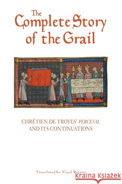 The Complete Story of the Grail: Chrétien de Troyes' Perceval and Its Continuations Troyes, Chrétien de 9781843844983 Boydell & Brewer Ltd - książka