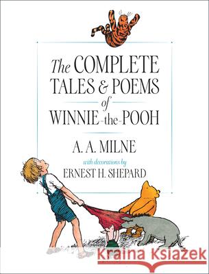 The Complete Tales and Poems of Winnie-The-Pooh Milne, A. A. 9780525467267 Dutton Books - książka