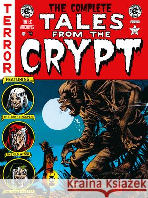 The Complete Tales from the Crypt Archive Al Feldstein William Gaines Jack Davis 9781506756325 Dark Horse Books - książka