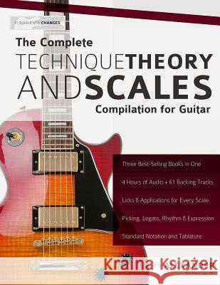 The Complete Technique, Theory and Scales Compilation for Guitar Joseph Alexander 9781503086210 Createspace Independent Publishing Platform - książka